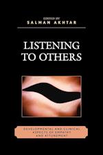 Listening to Others