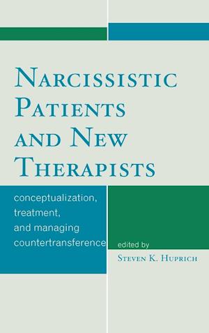 Narcissistic Patients and New Therapists