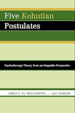 Five Kohutian Postulates