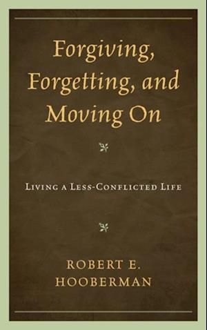 Forgiving, Forgetting, and Moving On