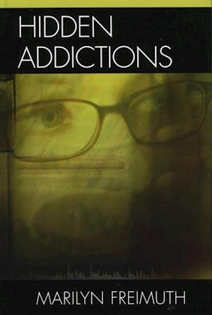 Hidden Addictions