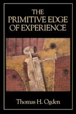 Primitive Edge of Experience