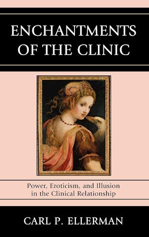 Enchantments of the Clinic