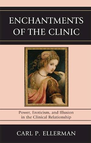 Enchantments of the Clinic