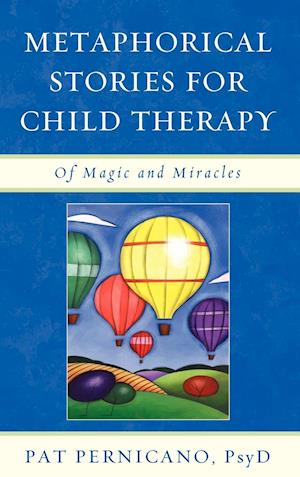 Metaphorical Stories for Child Therapy