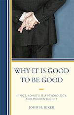 Why It Is Good to Be Good