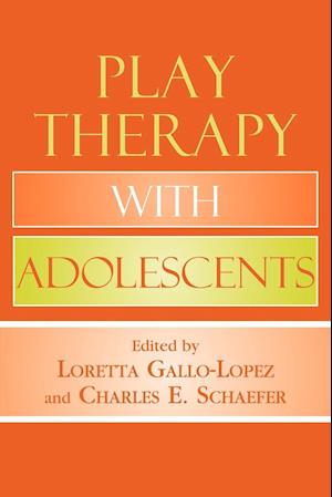 Play Therapy with Adolescents