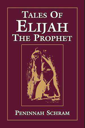 Tales of Elijah the Prophet