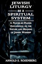 Jewish Liturgy as a Spiritual System