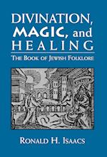 Divination, Magic, and Healing