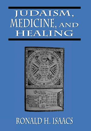 Judaism, Medicine, and Healing