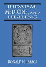 Judaism, Medicine, and Healing