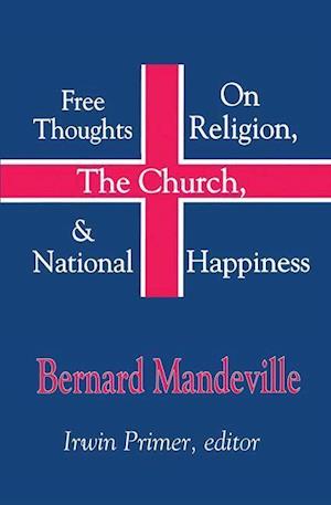 Free Thoughts on Religion, the Church, and National Happiness