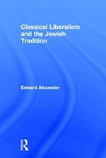 Classical Liberalism and the Jewish Tradition