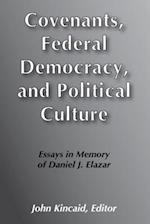 Covenants, Federal Democracy, and Political Culture