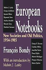 European Notebooks : New Societies and Old Politics, 1954-1985 