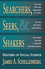 Searchers, Seers, & Shakers