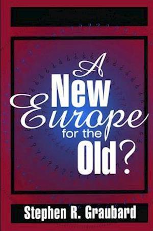 A New Europe for the Old?