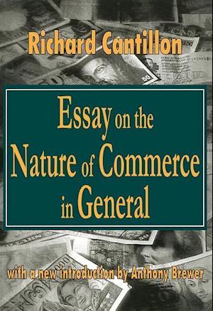 Essay on the Nature of Commerce in General