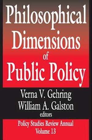 Philosophical Dimensions of Public Policy