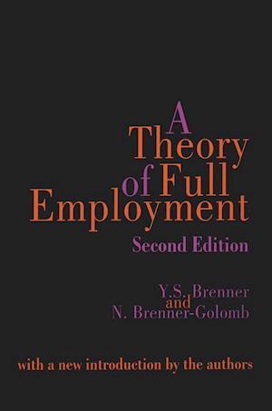 Brenner-Golomb, N: Theory of Full Employment