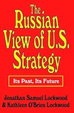 The Russian View of U.S. Strategy