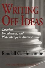 Holcombe, R: Writing Off Ideas