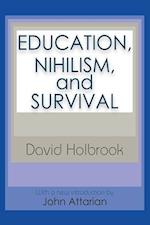 Education, Nihilism, and Survival
