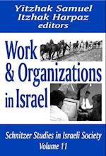 Work and Organizations in Israel