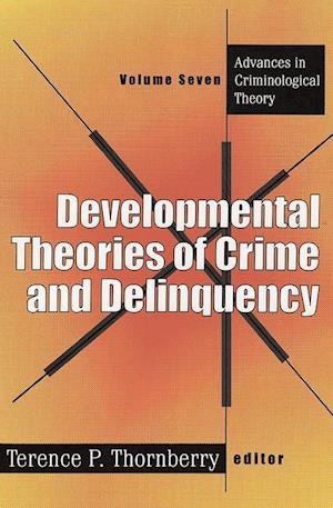 Developmental Theories of Crime and Delinquency