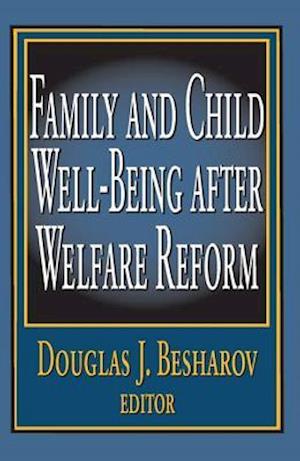 Family and Child Well-being After Welfare Reform