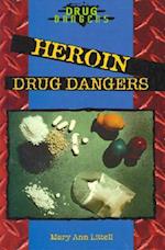 Heroin Drug Dangers