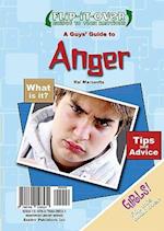 A Guys' Guide to Anger; A Girls' Guide to Anger