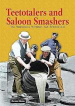 Teetotalers and Saloon Smashers