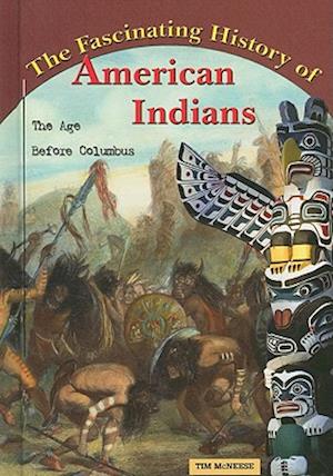 The Fascinating History of American Indians