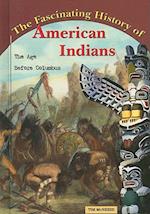 The Fascinating History of American Indians