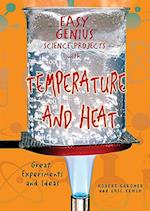 Easy Genius Science Projects with Temperature and Heat
