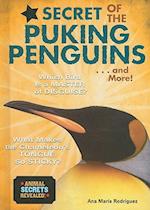 Secret of the Puking Penguins... and More!