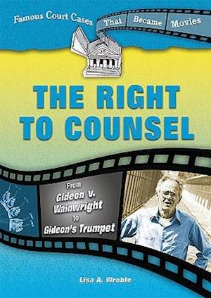 The Right to Counsel