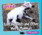Fainting Goats and Other Weird Mammals
