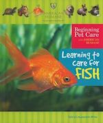 Learning to Care for Fish