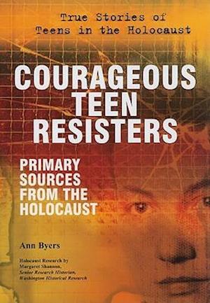 Courageous Teen Resisters