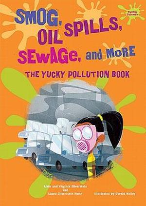 Smog, Oil Spills, Sewage, and More