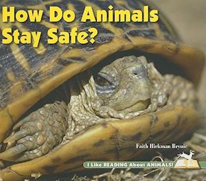 How Do Animals Stay Safe?