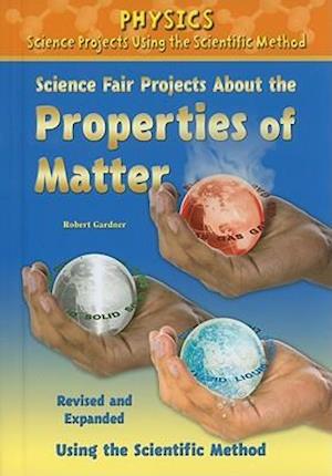 Science Fair Projects about the Properties of Matter