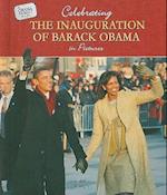 Celebrating the Inauguration of Barack Obama in Pictures