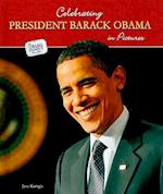 Celebrating President Barack Obama in Pictures
