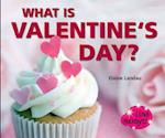 What Is Valentine's Day?