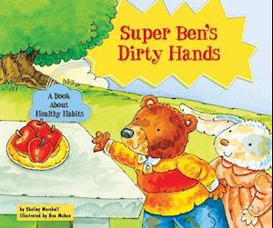 Super Ben's Dirty Hands