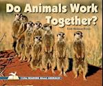 Do Animals Work Together?